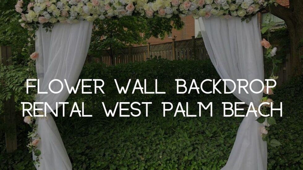 West Palm Beach Flower Wall Rental Flower Walls USA Event Rental